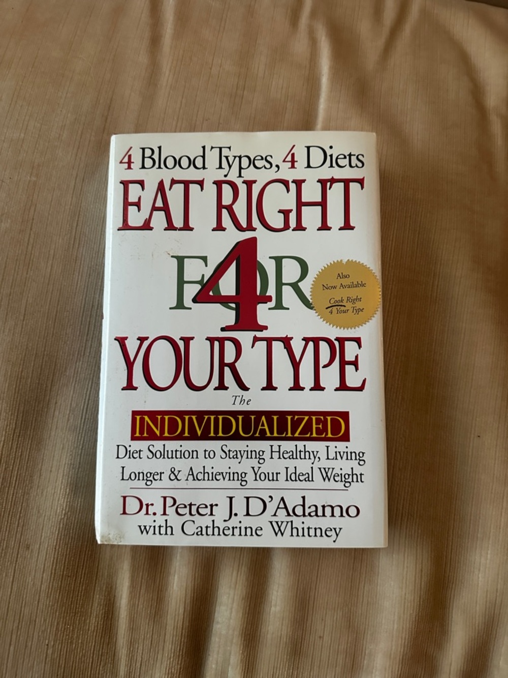 Eat Right For Your Type by Dr. Peter J. D’Adamo